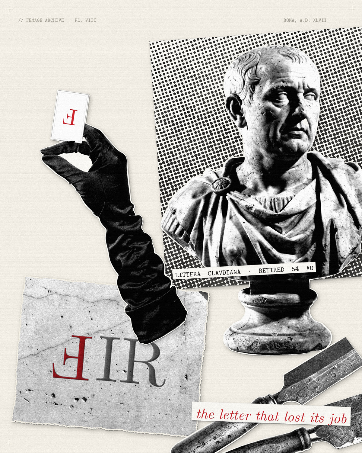 Plate VIII, The letter that lost its job